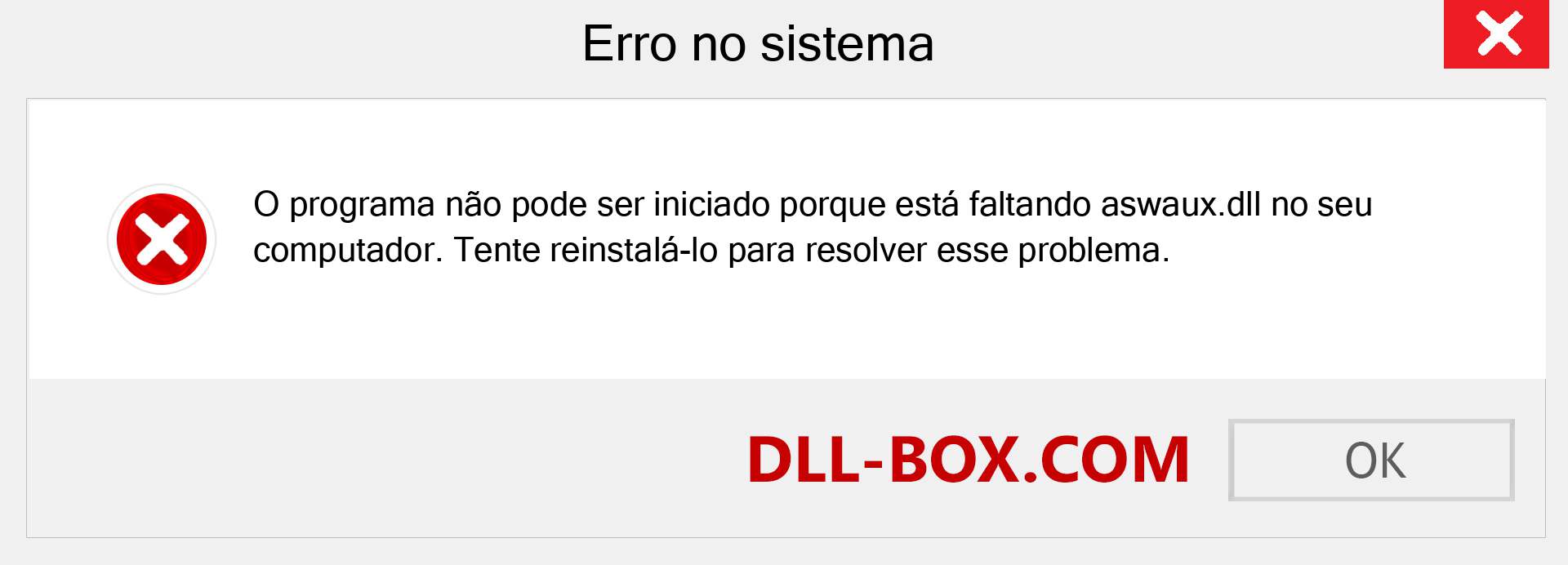 Arquivo aswaux.dll ausente ?. Download para Windows 7, 8, 10 - Correção de erro ausente aswaux dll no Windows, fotos, imagens